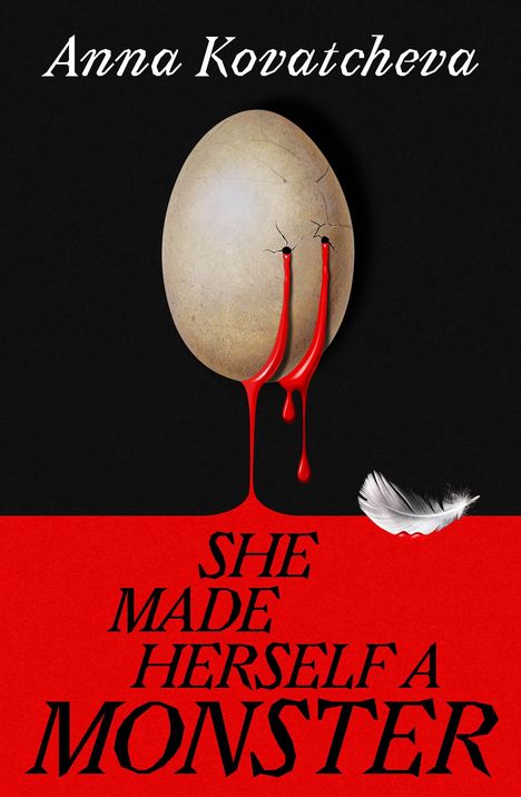 Anna Kovatcheva: She Made Herself A Monster, Buch