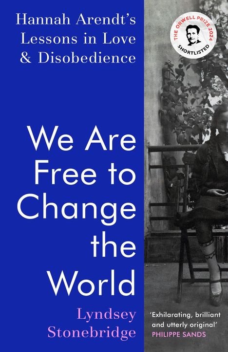 Lyndsey Stonebridge: We Are Free to Change the World, Buch