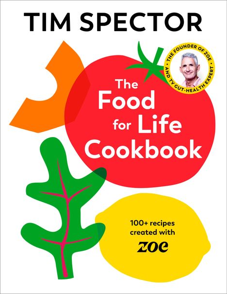 Tim Spector: The Food For Life Cookbook, Buch