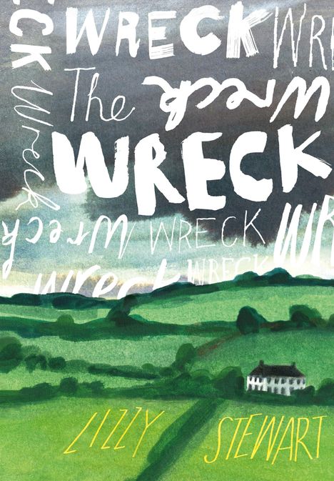 Der Text "WRECK" dominiert, daneben "The WRECK". Eine grüne Landschaft mit einem weißen Haus im Hintergrund.