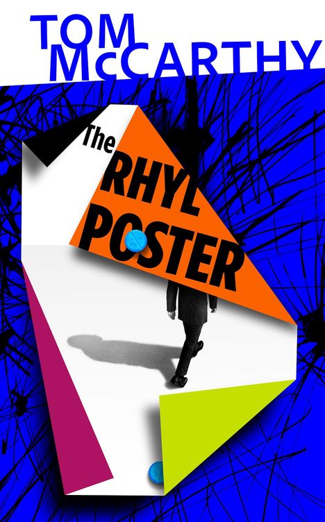 Text: "Tom McCarthy" und "The Rhyl Poster". Abstrakte Grafik mit leuchtenden Farben und einer Silhouette eines Mannes.
