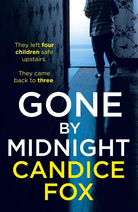 Candice Fox: Gone by Midnight, Buch