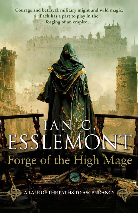 Ian C. Esslemont: Forge of the High Mage, Buch