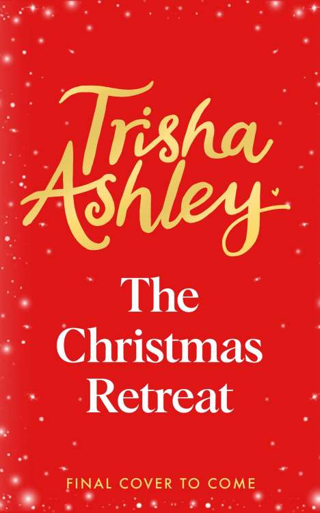 Trisha Ashley: The Christmas Retreat, Buch