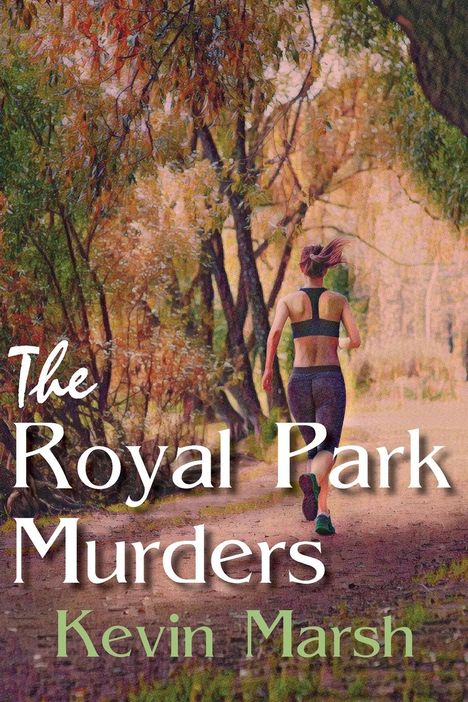 Kevin Marsh: The Royal Park Murders, Buch