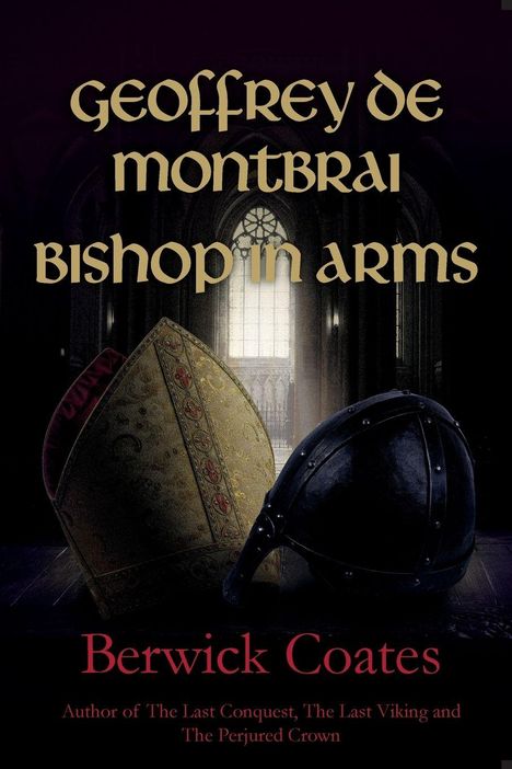 Berwick Coates: Geoffrey de Montbrai, Bishop in Arms, Buch