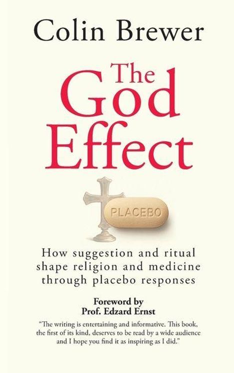 Text: "Colin Brewer, The God Effect, PLACEBO, How suggestion and ritual shape religion and medicine through placebo responses." Ein stilisierter Fisch mit dem Wort "PLACEBO" im Zentrum vor einem Kreuz.