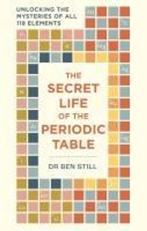 Ben Still: The Secret Life of the Periodic Table, Buch