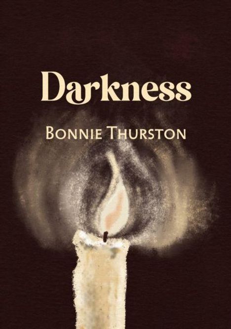 Text: "Darkness - Bonnie Thurston." Illustration einer brennenden Kerze auf dunklem Hintergrund.