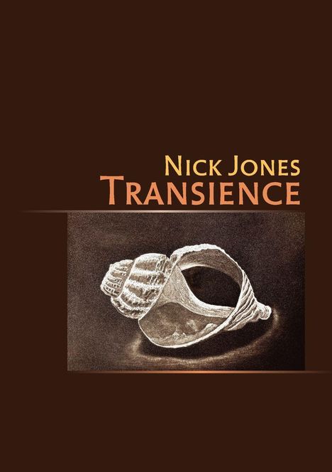 Text: "Nick Jones Transience." Illustration einer Muschel auf braunem Hintergrund.