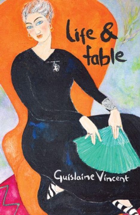 Text: "life & table" und "Guislaine Vincent". Illustration: Frau in schwarzem Kleid, Fächer in der Hand, auf orangefarbenem Stuhl.