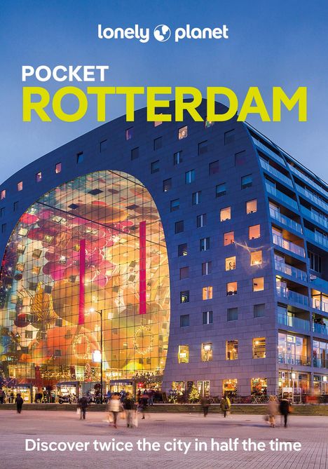 Lonely Planet: Lonely Planet Pocket Rotterdam, Buch