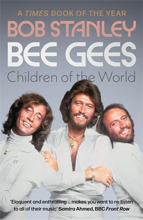 Bob Stanley: Bee Gees: Children of the World, Buch
