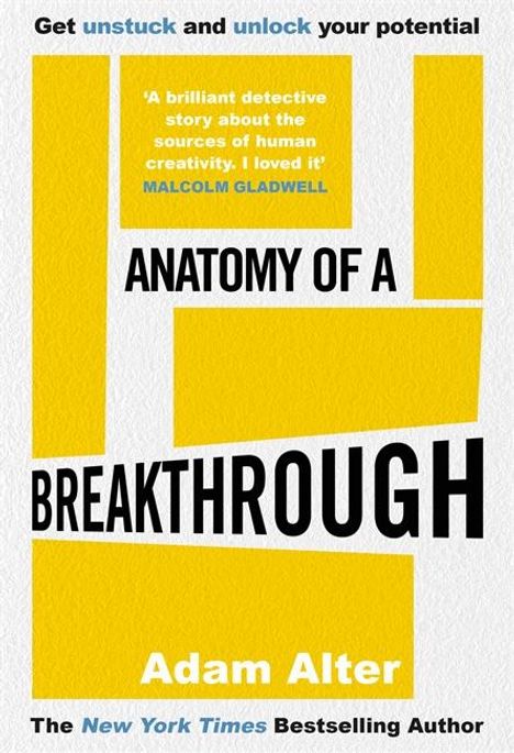 Adam Alter: Anatomy of a Breakthrough, Buch