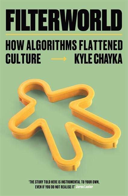 Kyle Chayka: Filterworld, Buch