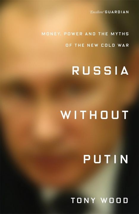 Tony Wood: Russia without Putin, Buch