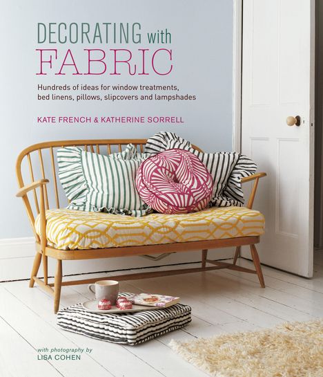 Kate French: Decorating with Fabric, Buch