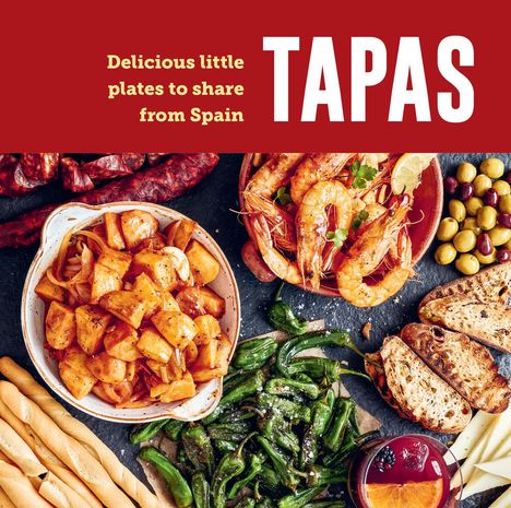 Ryland Peters &amp; Small: Tapas, Buch