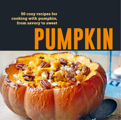 Ryland Peters &amp; Small: Pumpkin, Buch