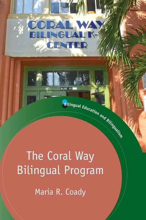 Maria R. Coady: The Coral Way Bilingual Program, Buch