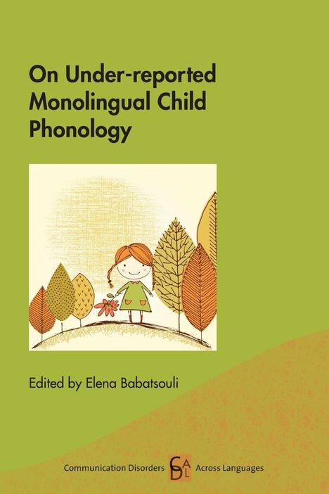 On Under-reported Monolingual Child Phonology, Buch