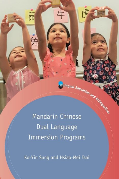 Ko-Yin Sung: Mandarin Chinese Dual Language Immersion Programs, Buch