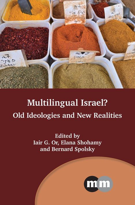 „Multilingual Israel? Old Ideologies and New Realities“, Herausgeber: Iair G. Or, Elana Shohamy, Bernard Spolsky. Gewürze in Behältern.