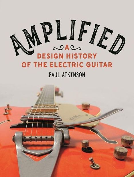 Paul Atkinson: Amplified, Buch