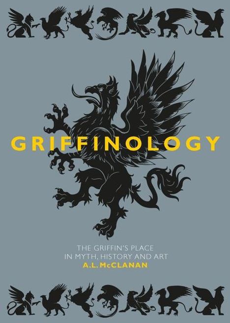 A L McClanan: Griffinology, Buch