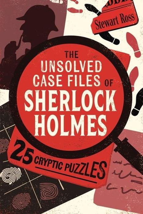Stewart Ross: The Unsolved Case Files of Sherlock Holmes, Buch