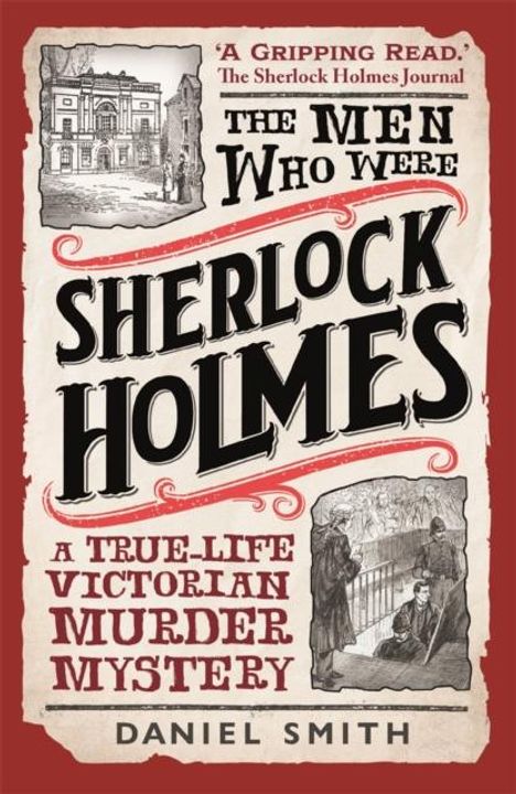Daniel Smith: The Men Who Were Sherlock Holmes, Buch