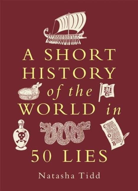 Natasha Tidd: A Short History of the World in 50 Lies, Buch
