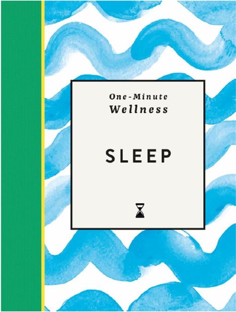 Text: "One-Minute Wellness SLEEP". Illustration in Blau und Weiß mit grüner und gelber Leiste.