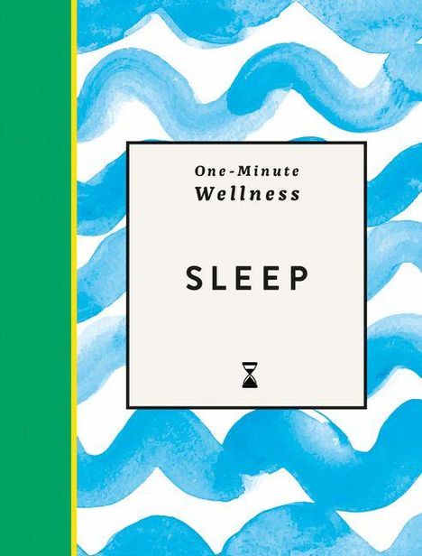 "One-Minute Wellness: SLEEP" steht auf einem weißen Feld, umgeben von blauen Wellenmustern und einem grünen Rand.