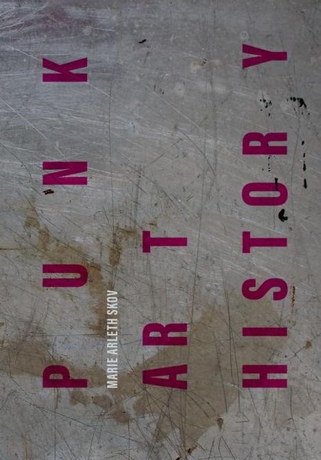 Marie Arleth Skov: Punk Art History, Buch