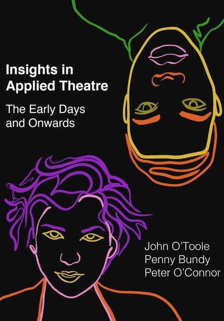 Peter O'Connor: Insights in Applied Theatre, Buch