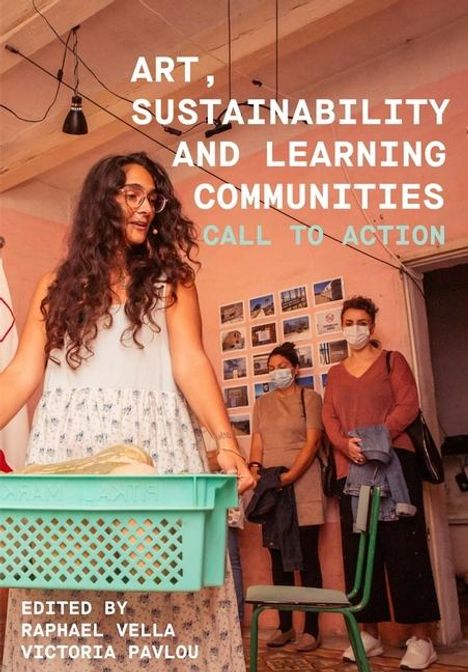 Art, Sustainability and Learning Communities, Buch