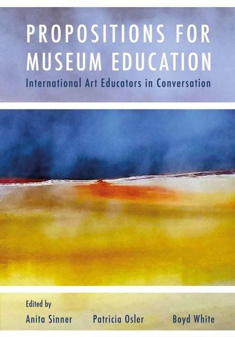 Propositions for Museum Education, Buch