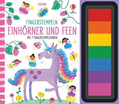 Fiona Watt: Fingerstempeln: Einhörner und Feen, Buch
