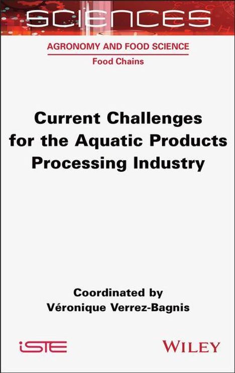 Current Challenges for the Aquatic Products Processing Industry, Buch