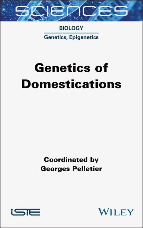 Georges Pelletier: Genetics of Domestications, Buch