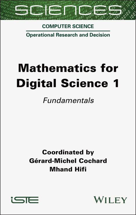 Gerard-Michel Cochard: Mathematics for Digital Science, Volume 1, Buch