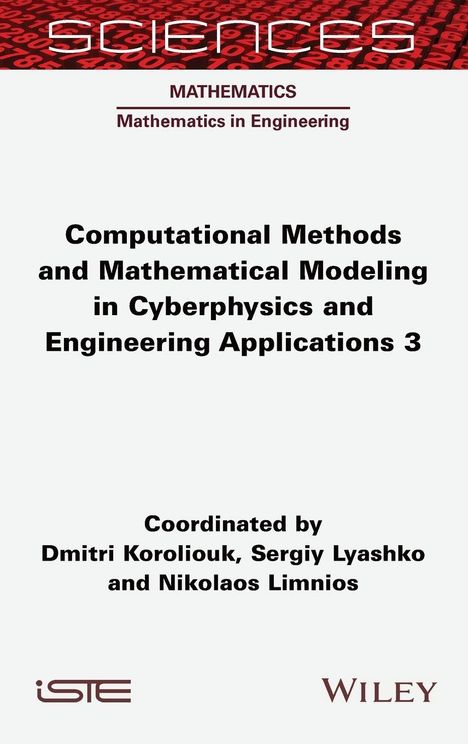 "Computational Methods and Mathematical Modeling in Cyberphysics and Engineering Applications 3" steht im Zentrum.