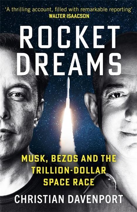 Text: "Rocket Dreams", "Musk, Bezos and the Trillion-Dollar Space Race", "Christian Davenport". Zwei Gesichter, eine Rakete, Sterne.