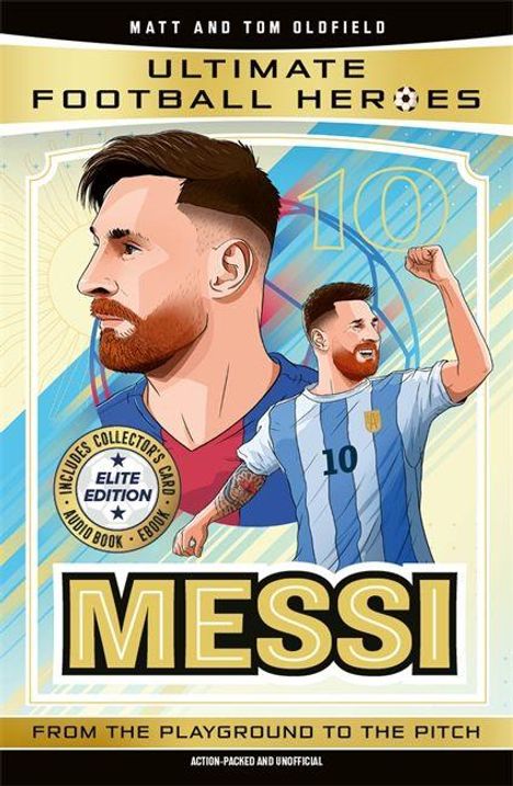 Matt Oldfield & Tom: Ultimate Football Heroes: Messi (Elite Edition), Buch