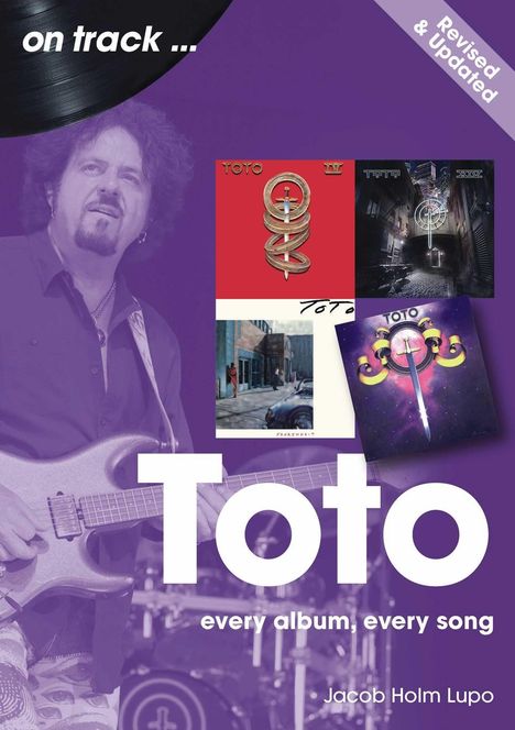 Texte: "on track ...", "Revised & Updated", "Toto", "every album, every song", "Jacob Holm Lupo". Musiker mit Gitarre, Albumcover.