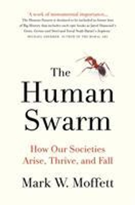 Mark W. Moffett: Moffett, M: The Human Swarm, Buch