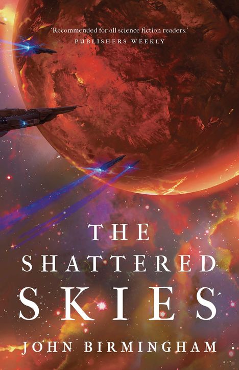 John Birmingham: The Shattered Skies, Buch