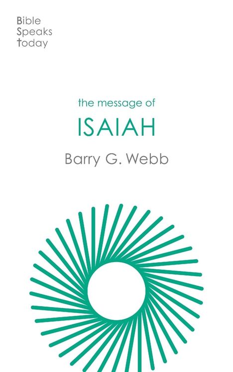Barry Webb: The Message of Isaiah, Buch