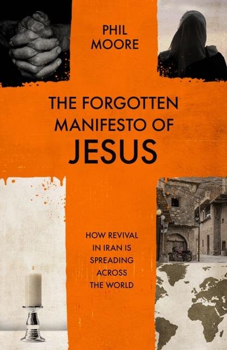 Phil Moore: The Forgotten Manifesto of Jesus, Buch